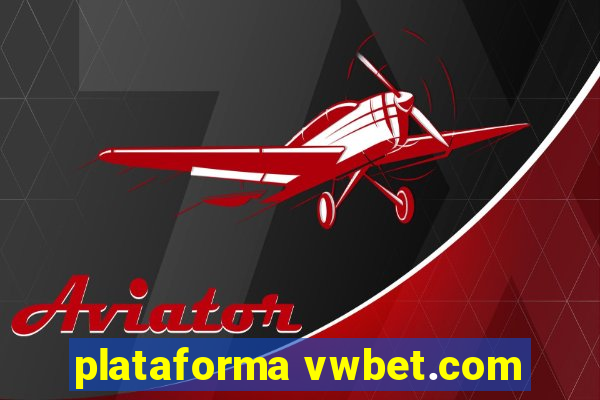 plataforma vwbet.com